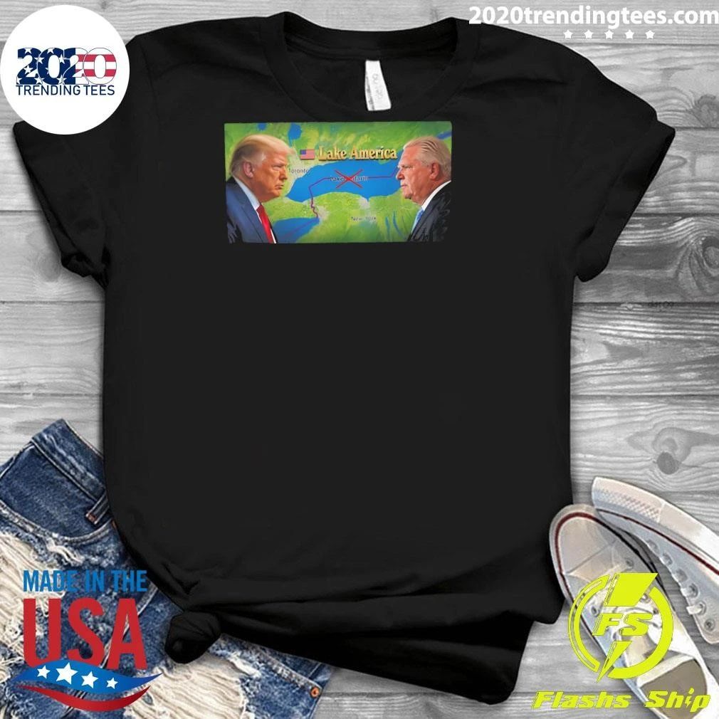 Donald Trump Renaming Lake Ontario To Lake America Shirt