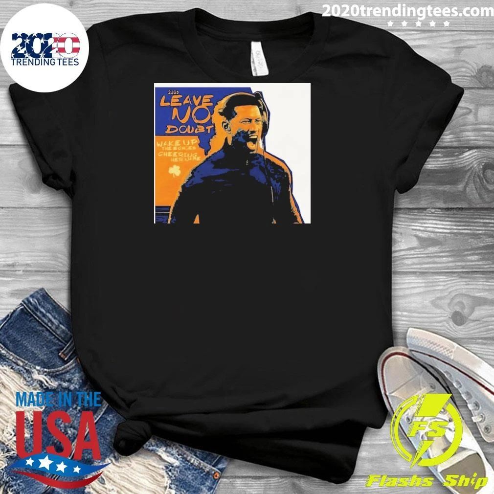 Notre Dame Football Coach Freeman Leave No Doubt Irish 2026 Wake Up The Echoes Shirt