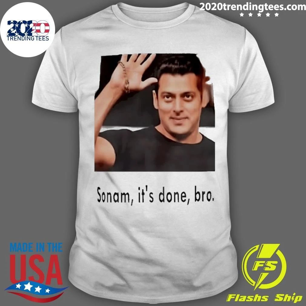 Salman Khan Sonam It’s Done Bro Bollywood Shirt