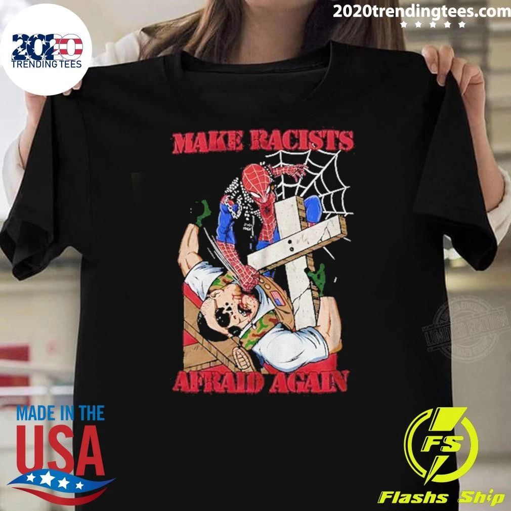 The Amazing Minneapolis Spider-man Punch Nazis Make Racists Afraid Again Shirt