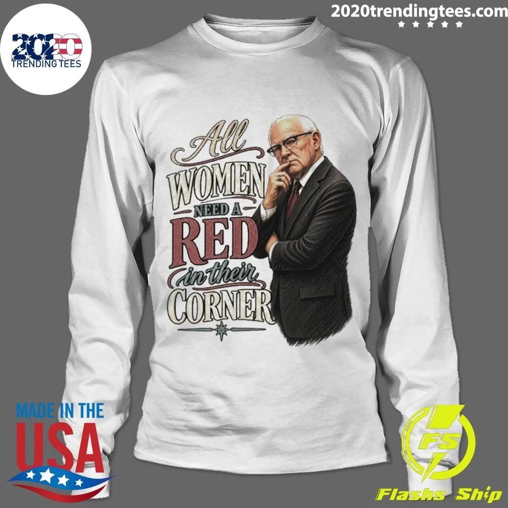 All Women Need A Red In Their Corner Kevin Reddington Inspired Shirt