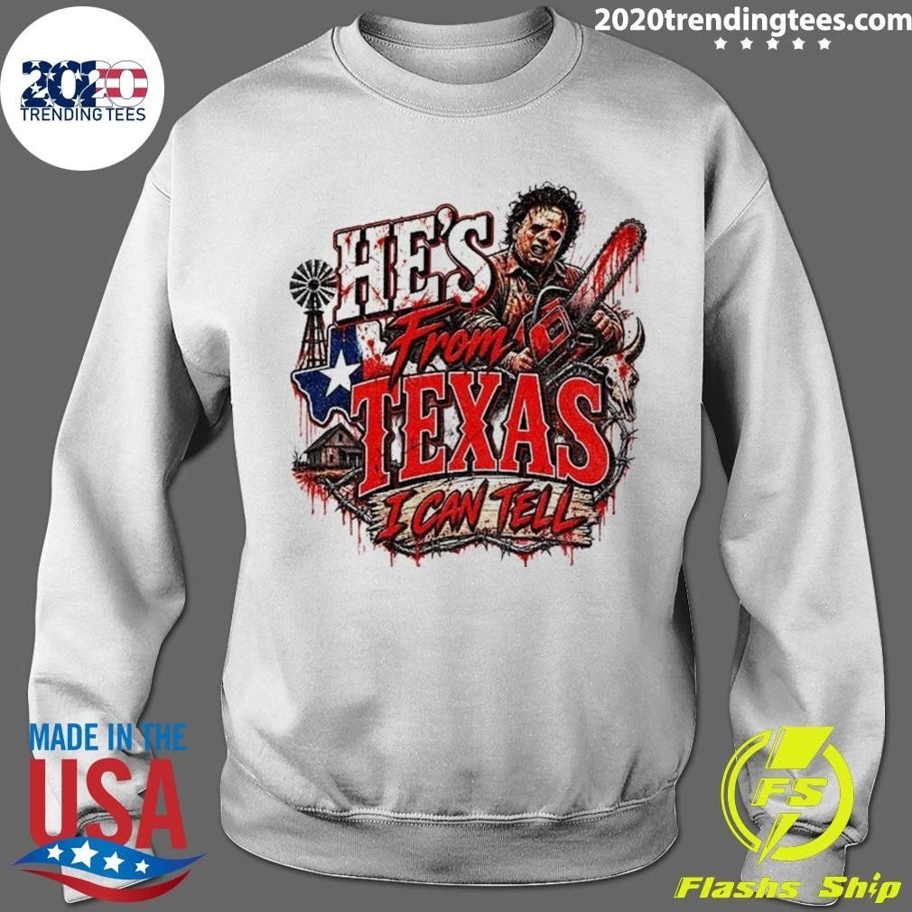 Leatherface Horror Chainsaw He’s from Texas I Can Tell Halloween Shirt