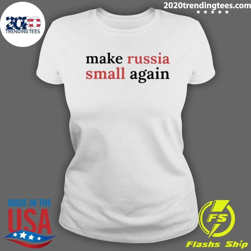 Make Russia Small Again Shirt