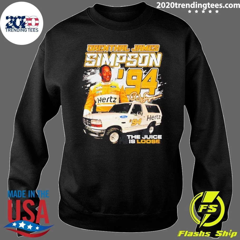 Orenthal James Simpson 94 The Juice Is Loose Shirt