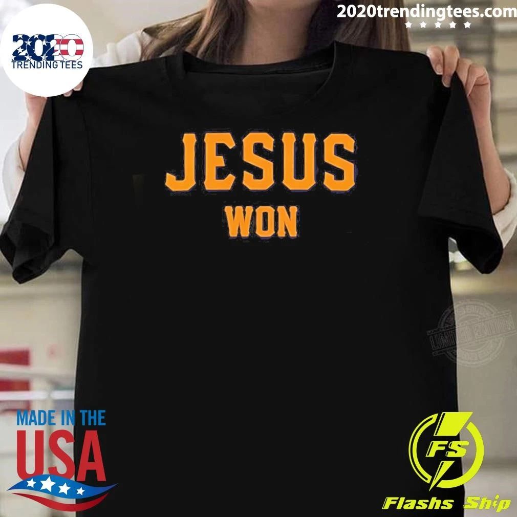 Jt Brubaker Jesus Won Shirt