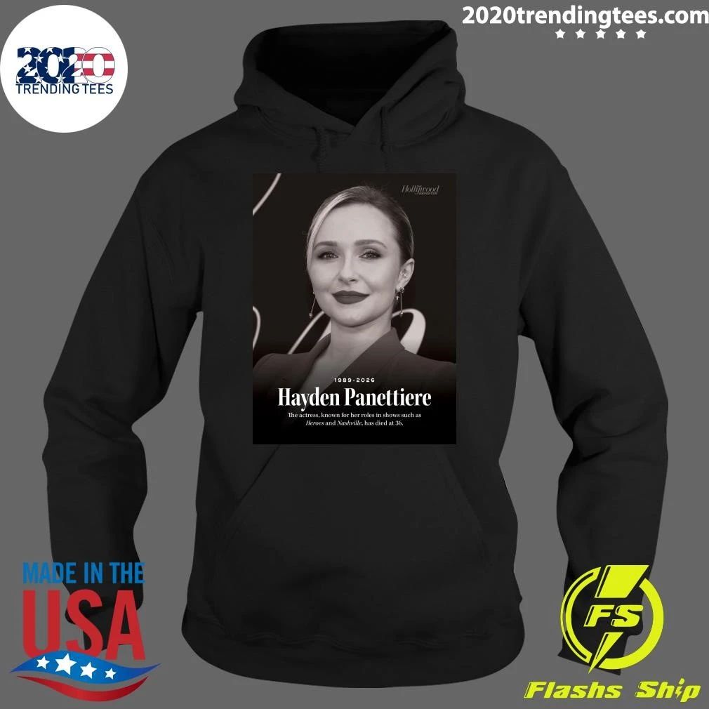 Hayden Panettiere 1989-2026 The Actress, Known For Her Roles In Shows Such As Heroes And Nashville, Has Died At 36 Shirt