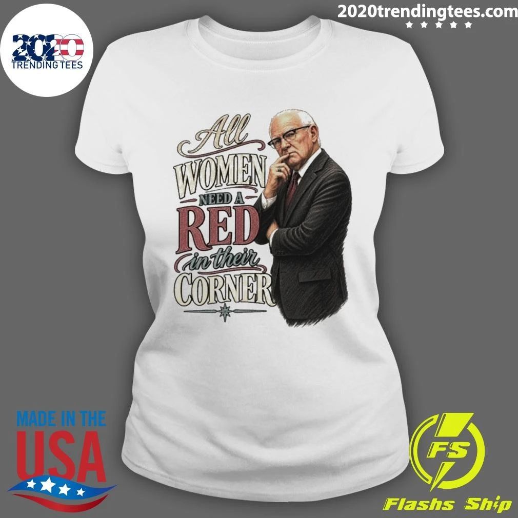 All Women Need A Red In Their Corner Kevin Reddington Inspired Shirt