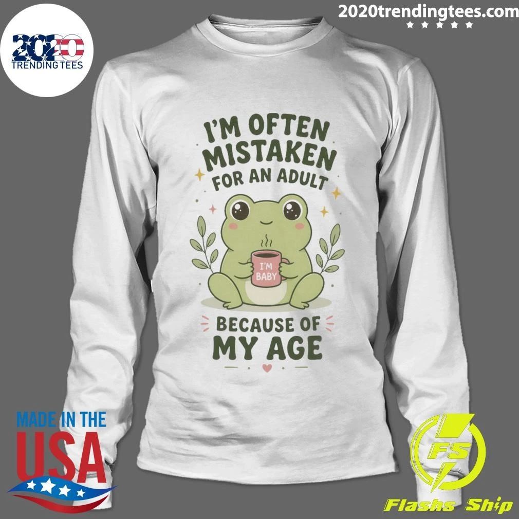 Baby Frog I’m Often Mistaken For An Adult Because Of My Age Shirt
