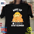 Psyduck Woke Up Do Not Recommend Shirt