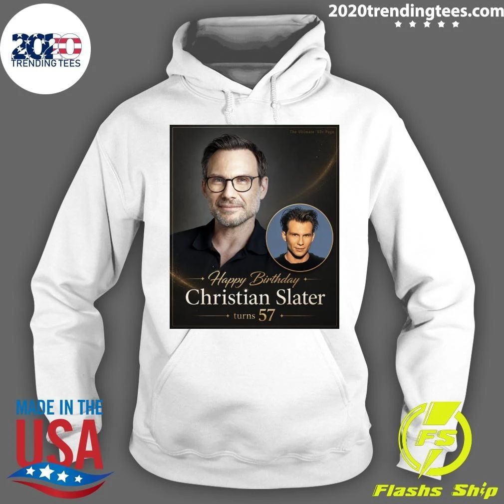 Happy 57th Birthday To Christian Slater Shirt