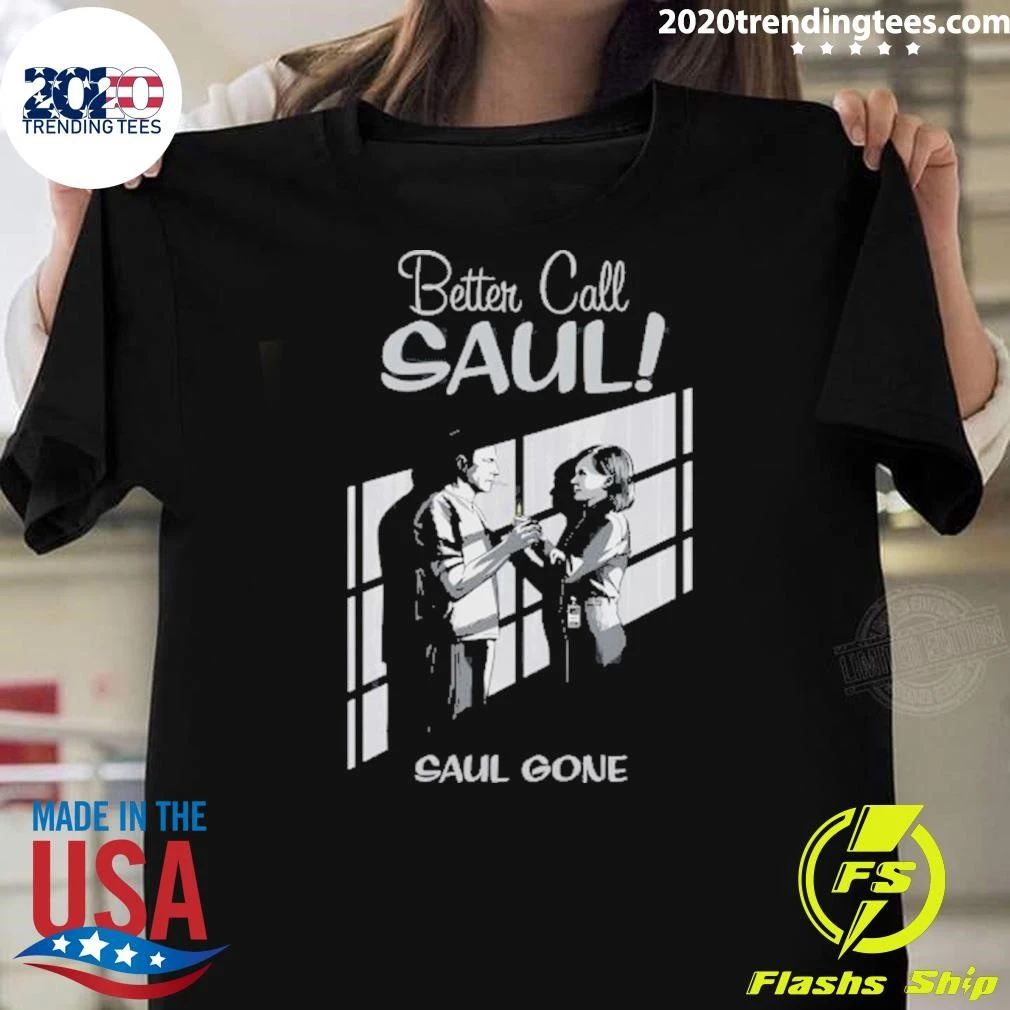 Better Call Saul Gone Shirt