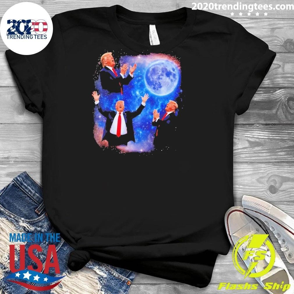 Trump The Moon Is Ours Donald Trump Moon Meme Shirt