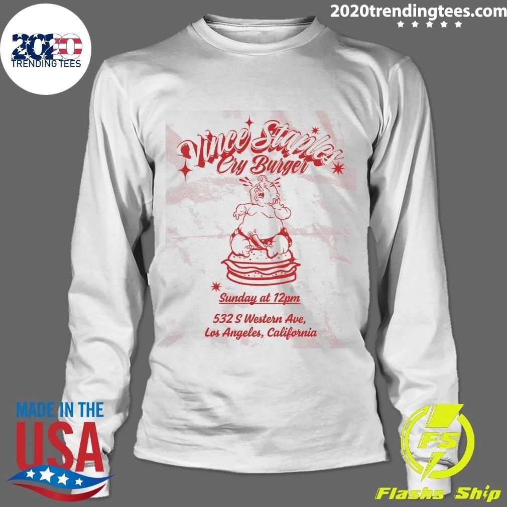 Vince Staples Cry Burger Burger 532 S Western Ave, Los Angeles, California Shirt