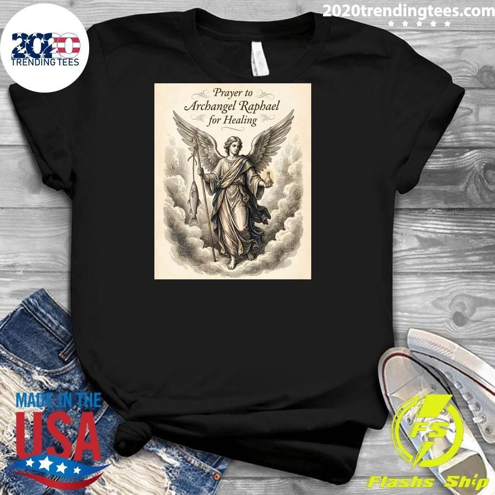 Traditional Prayer to St. Raphael for Healing Shirt