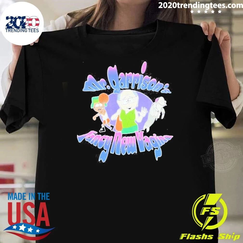 Mr Garrison’s Fancy New Vagina South Park Shirt