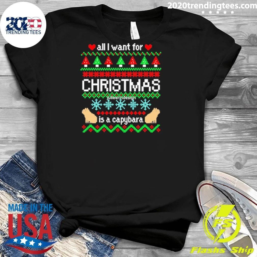 All I Want for Christmas is a Capybara Ugly Sweater Shirt