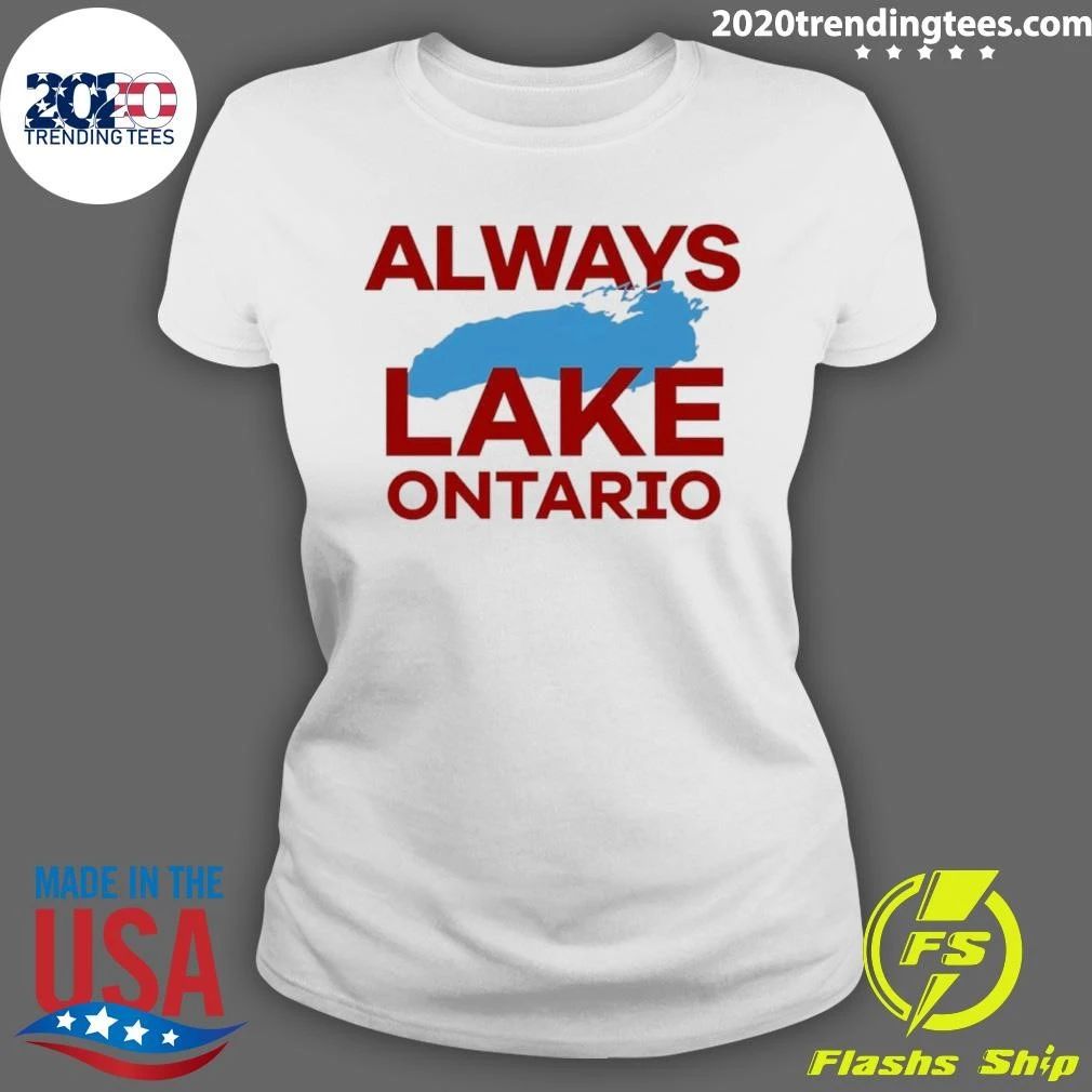 Always Lake Ontario 2026 Shirt