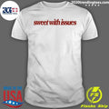Sweet With Issues Shirt