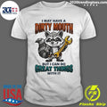 Raccoon I May Have A Dirty Mouth But I Can Do Great Things With It Shirt