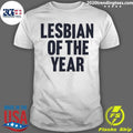 Lesbian Of The Year Lgbtq Pride Funny Shirt