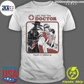 Let’s Visit The Doctor Health And Wellbeing Shirt