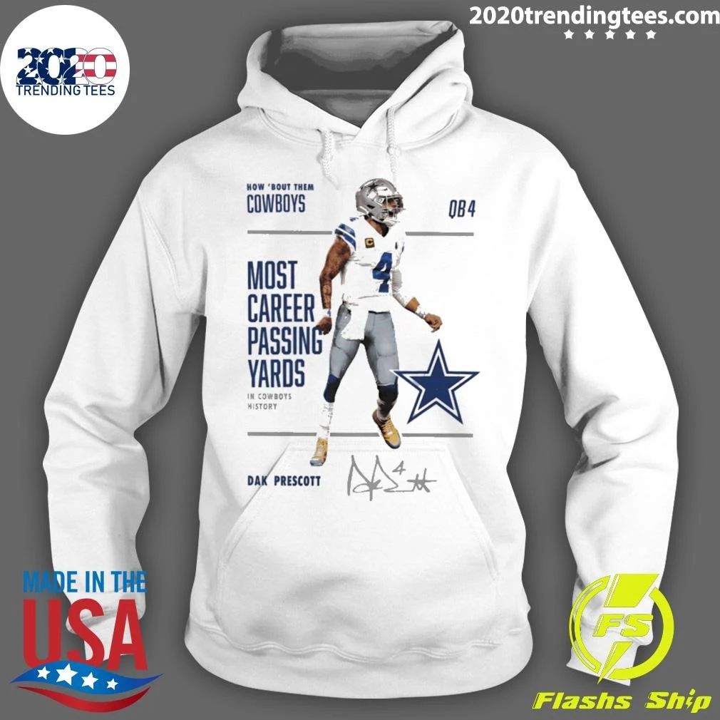 Cowboys Dak Prescott How Bout Them Most Career Passing Yards Signature Shirt