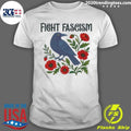 Fight Fascism Bird Anti Trump Floral Protest Resistance Shirt