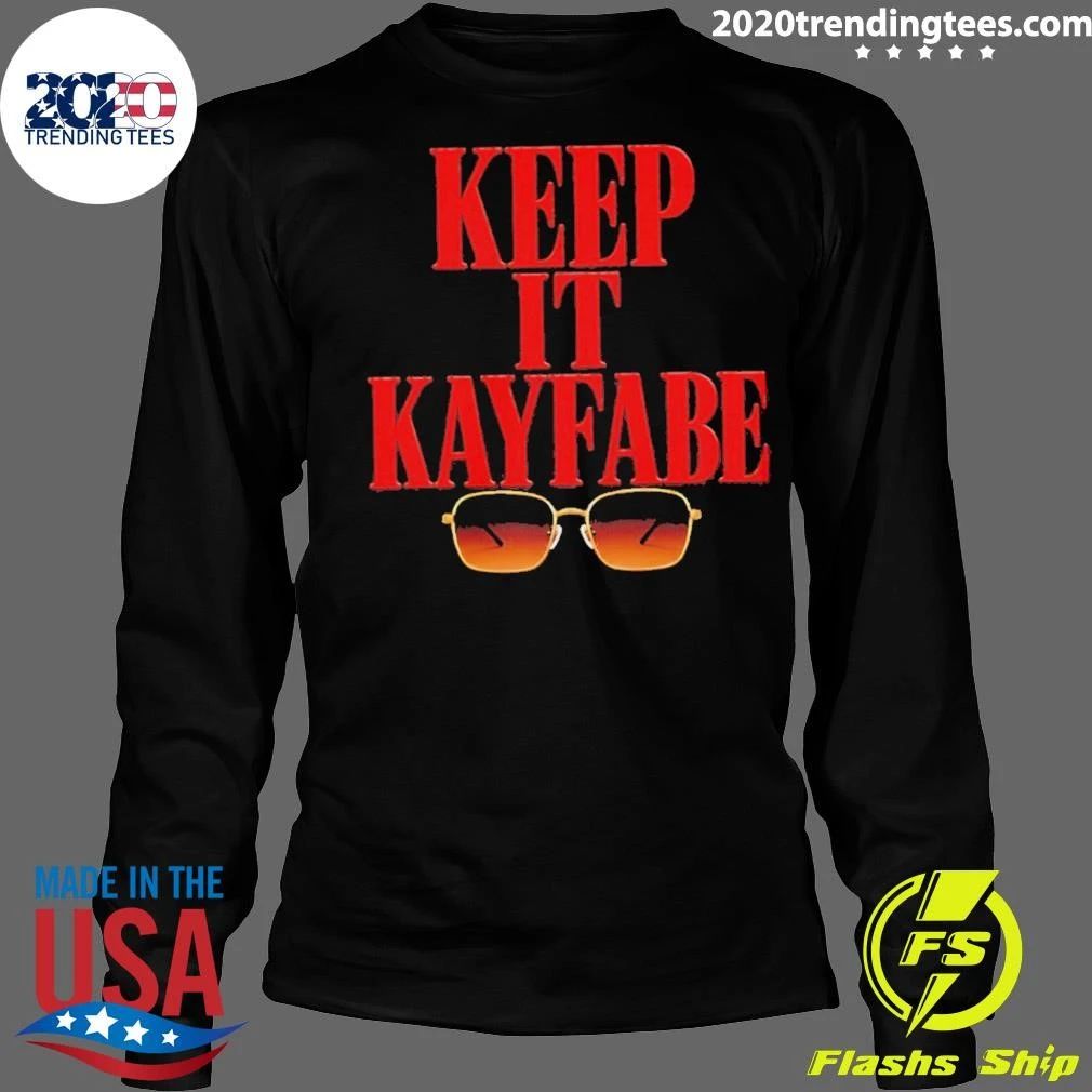 Keep It Kayfabe Shirt