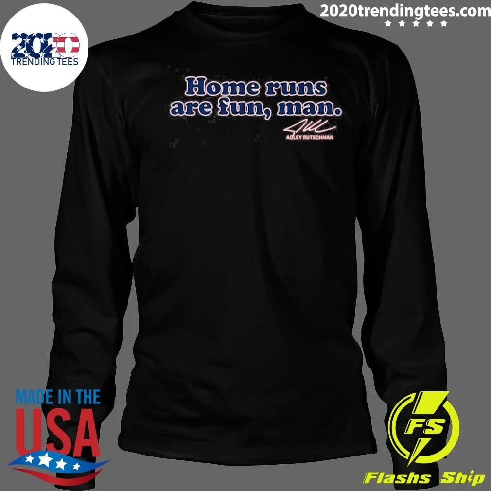 Adley Rutschman Home Runs Are Fun, Man Signature Shirt