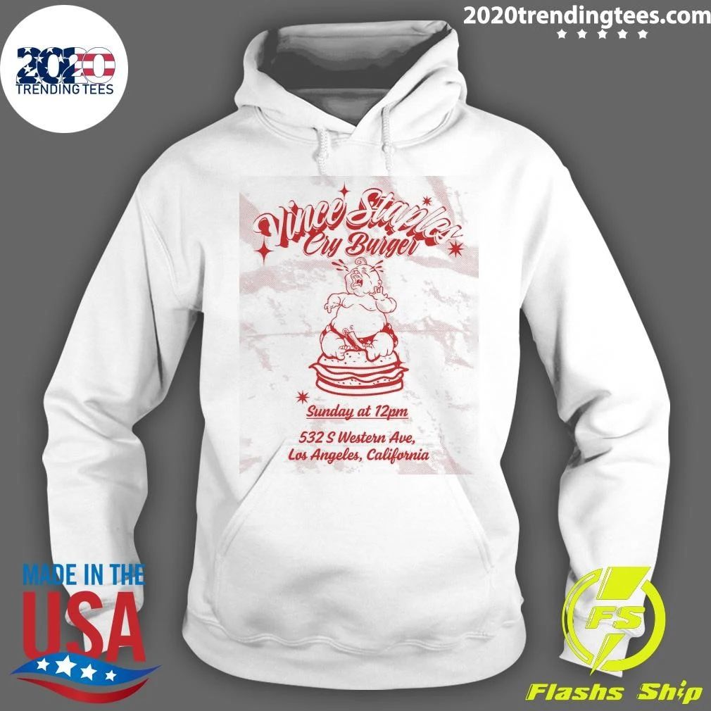 Vince Staples Cry Burger Burger 532 S Western Ave, Los Angeles, California Shirt