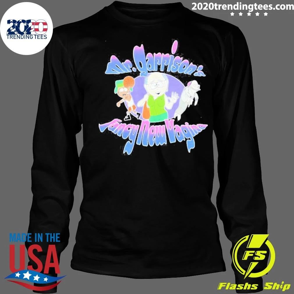 Mr Garrison’s Fancy New Vagina South Park Shirt