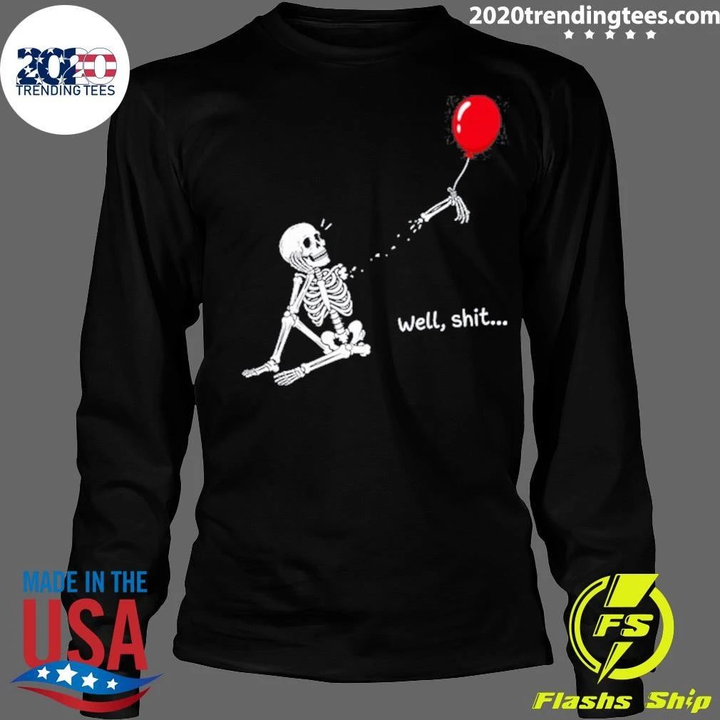 Skeleton Well Shit Lost Balloon Halloween Gothic Sarcastic Shirt