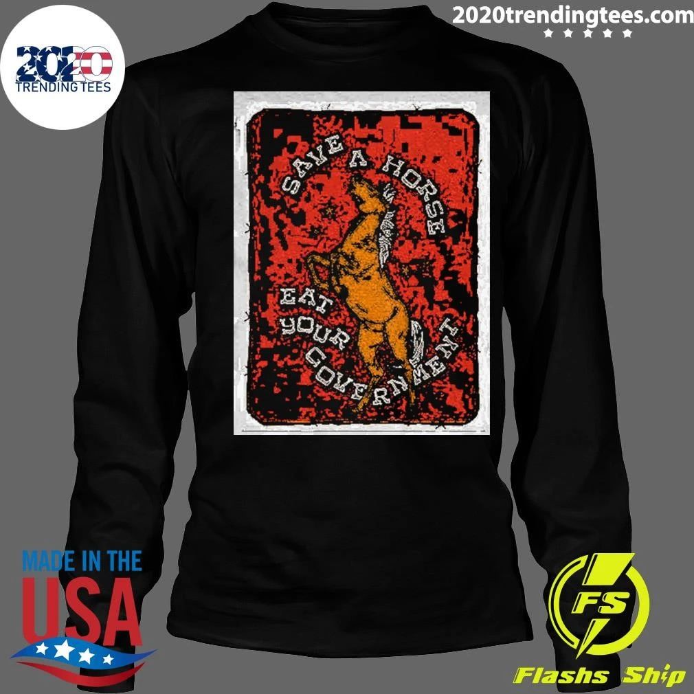 Equine Illustration Save A Horse Eat Your Government Shirt