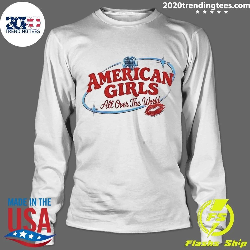 American Girls All Over The World New Album Inspired Shirt