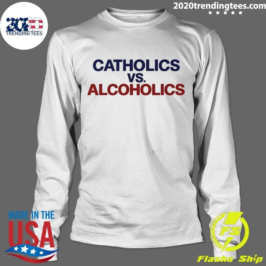 Catholics Vs Alcoholics Notre Dame Vs Wisconsin Shirt