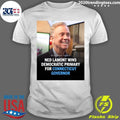 Ned Lamont Has Won The Democratic Primary To Serve Another Term As Governor Of Connecticut Shirt
