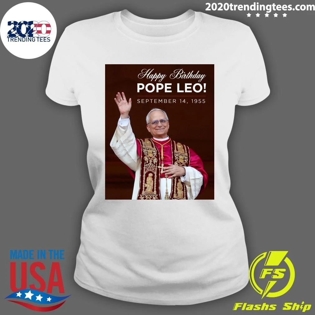 Happy 71st Birthday Pope Leo XIV September 1955 Shirt