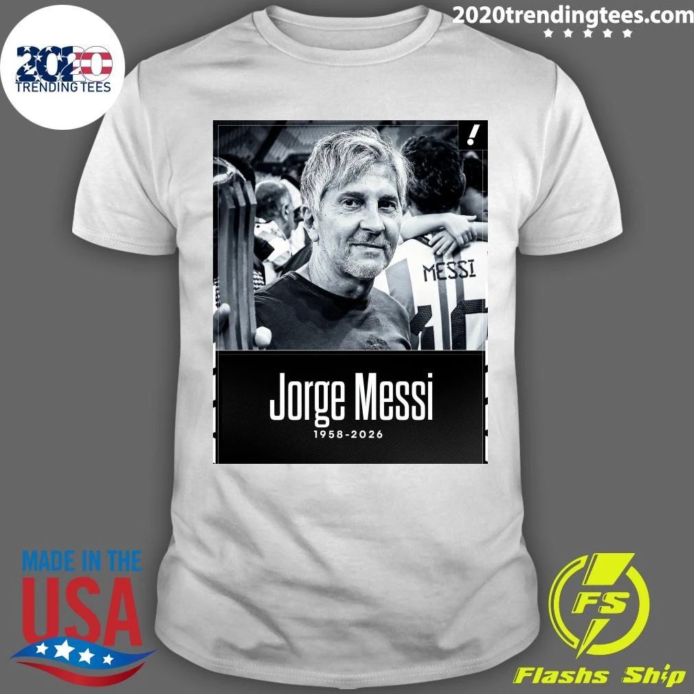 Rip Jorge Messi 1958-2026 Shirt