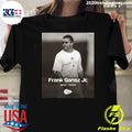 Rip Frank Gansz Jr. 1962-2026 Shirt