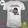 Little Miss I’m Not One Of Them Shirt