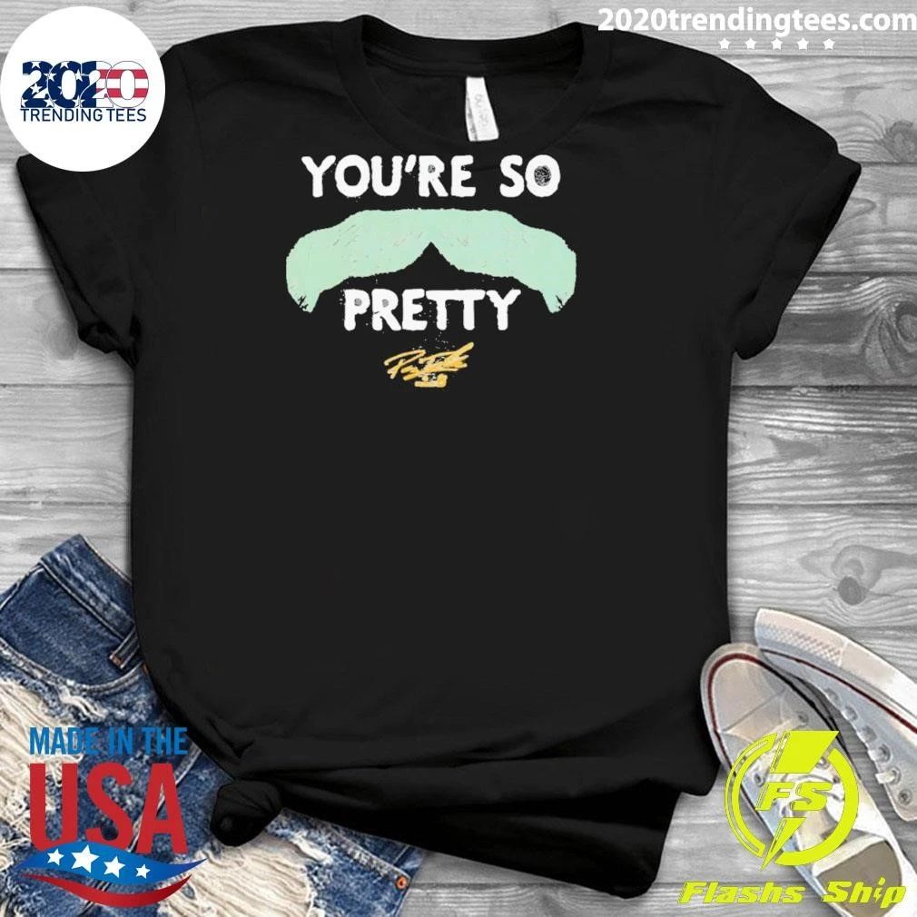 Payton Tolle You’re So Pretty Mustache Signature Shirt