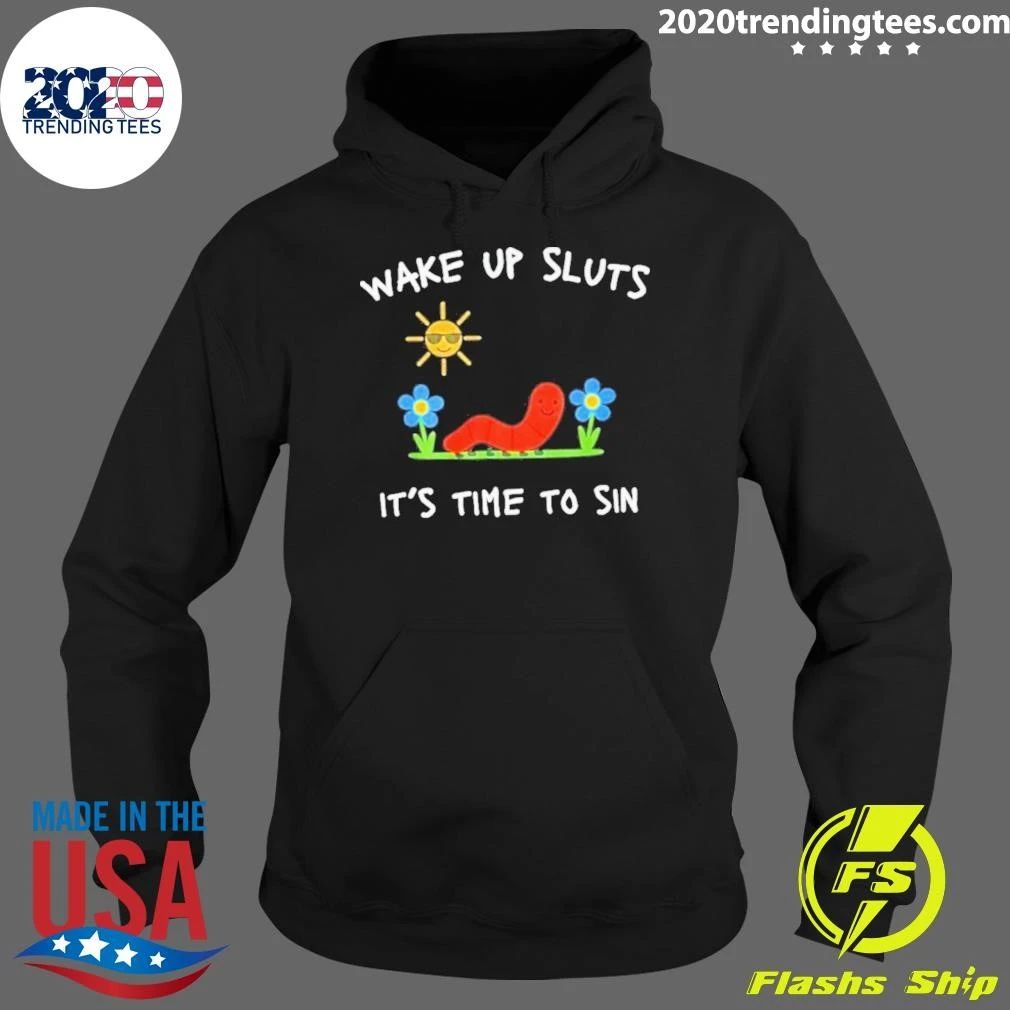 Wake Up Sluts It’s Time To Sin Shirt
