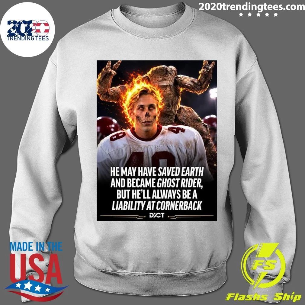 He May Have Saved Earth And Became Ghost Rider, But He’ll Always Be A Liability At Cornerback Shirt