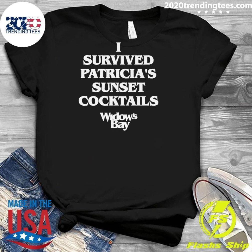 Widow’s Bay I Survived Patricia’s Sunset Cocktails Shirt