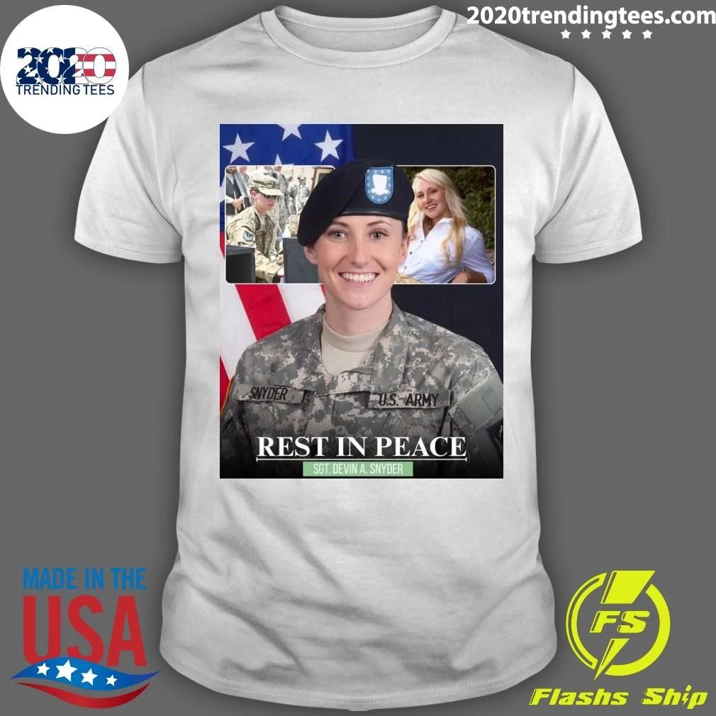 Rest In Peace SGT. Sergeant Devin A. Snyder Shirt