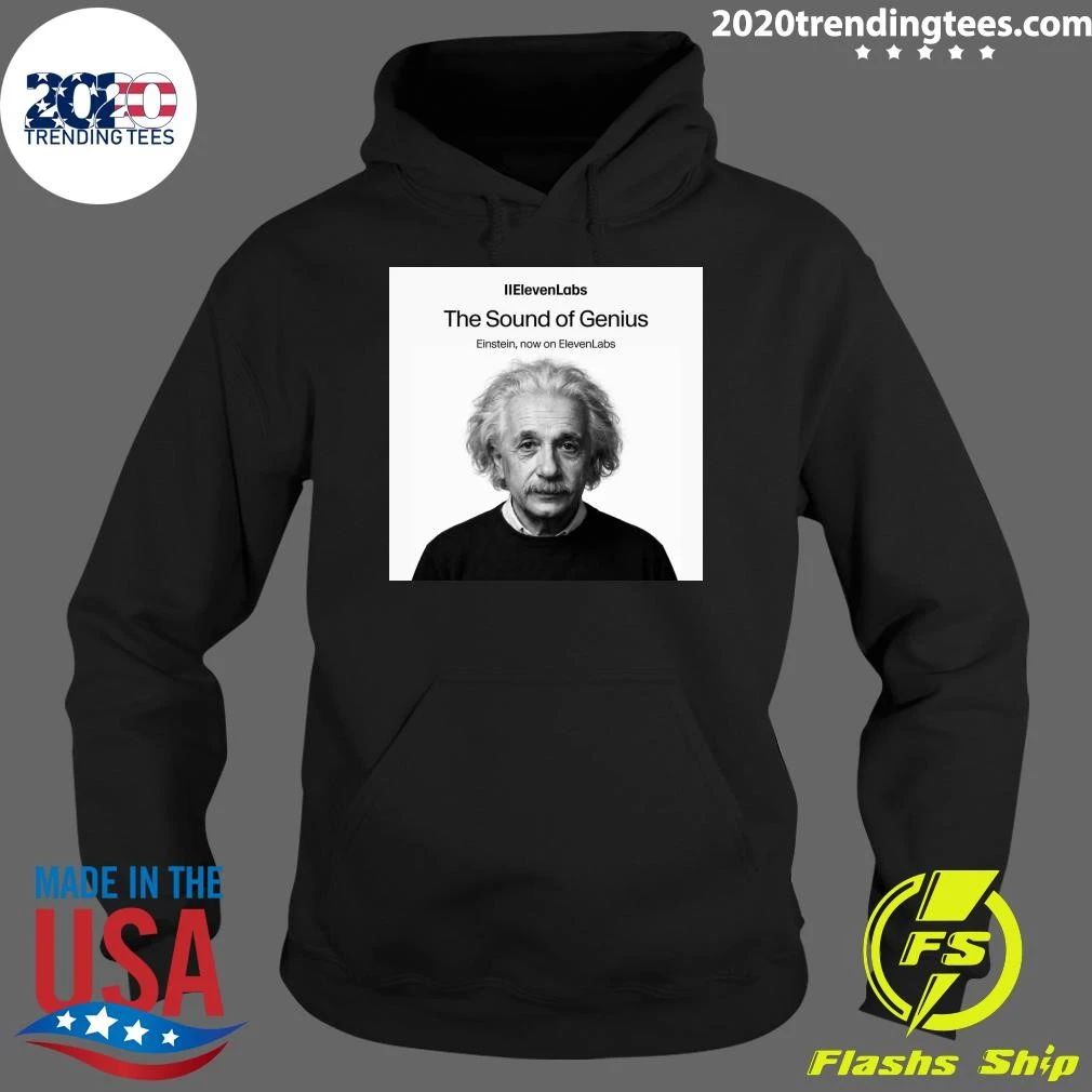ElevenLabs The Sound of Genius Einstein, now on ElevenLabs Shirt