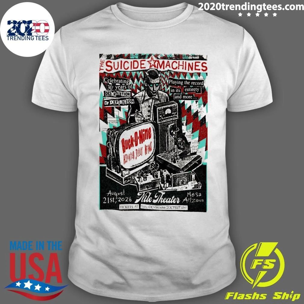 The Suicide Machines Nile Theater In Mesa AZ Aug 21 2026 Shirt