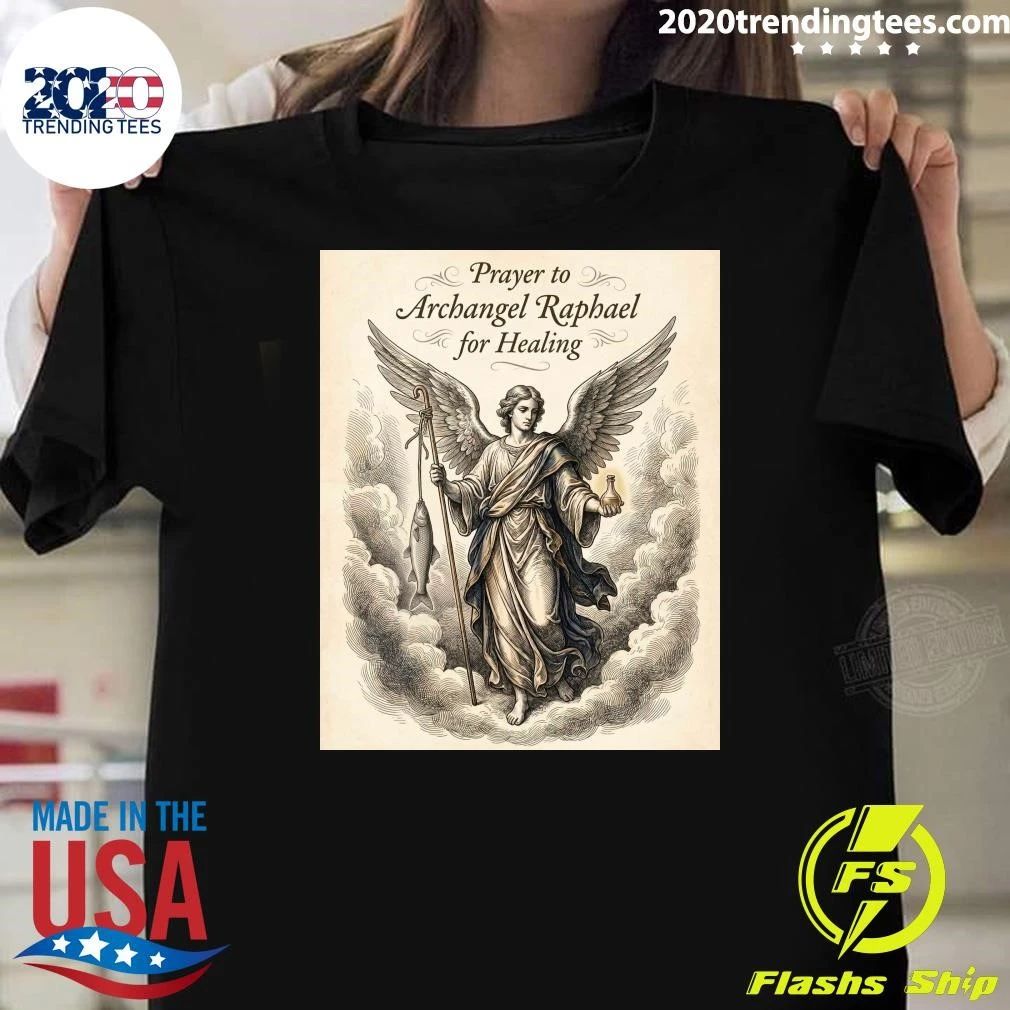 Traditional Prayer to St. Raphael for Healing Shirt