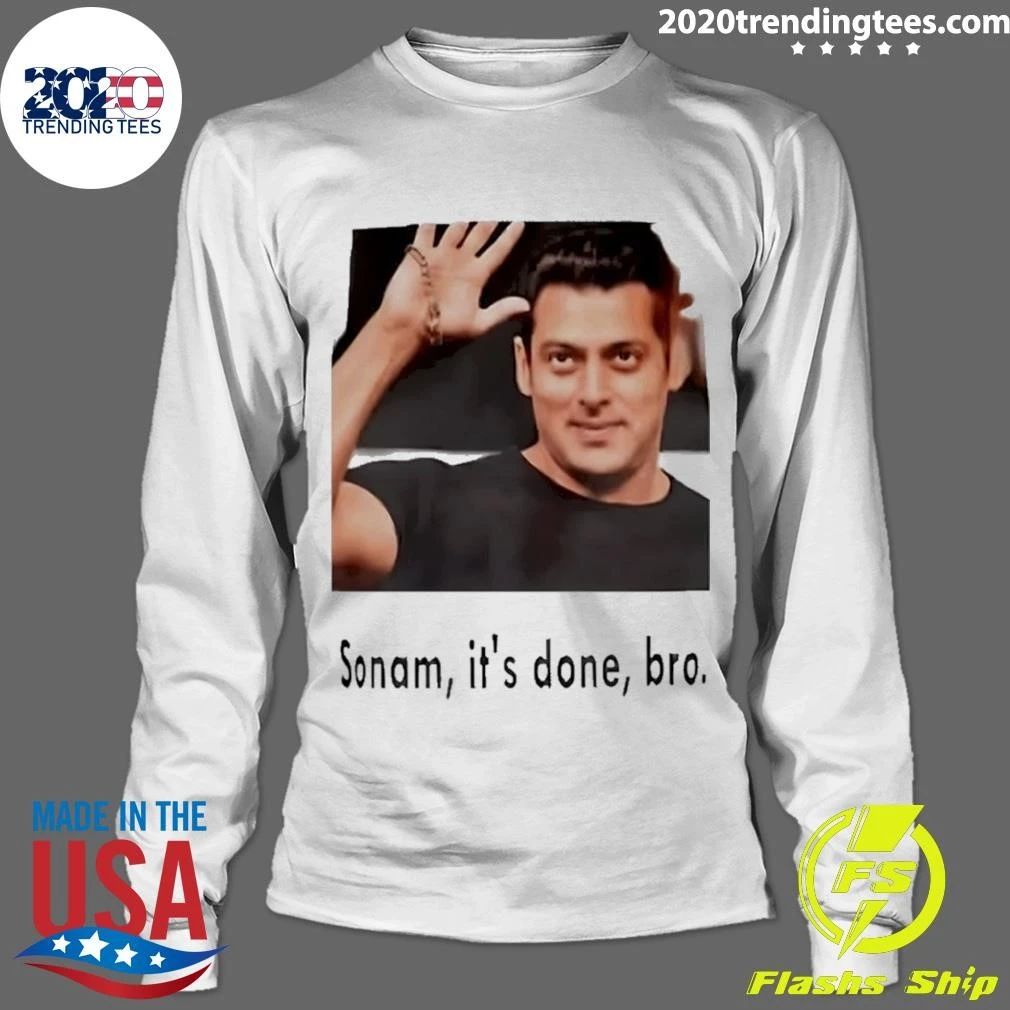 Salman Khan Sonam It’s Done Bro Bollywood Shirt