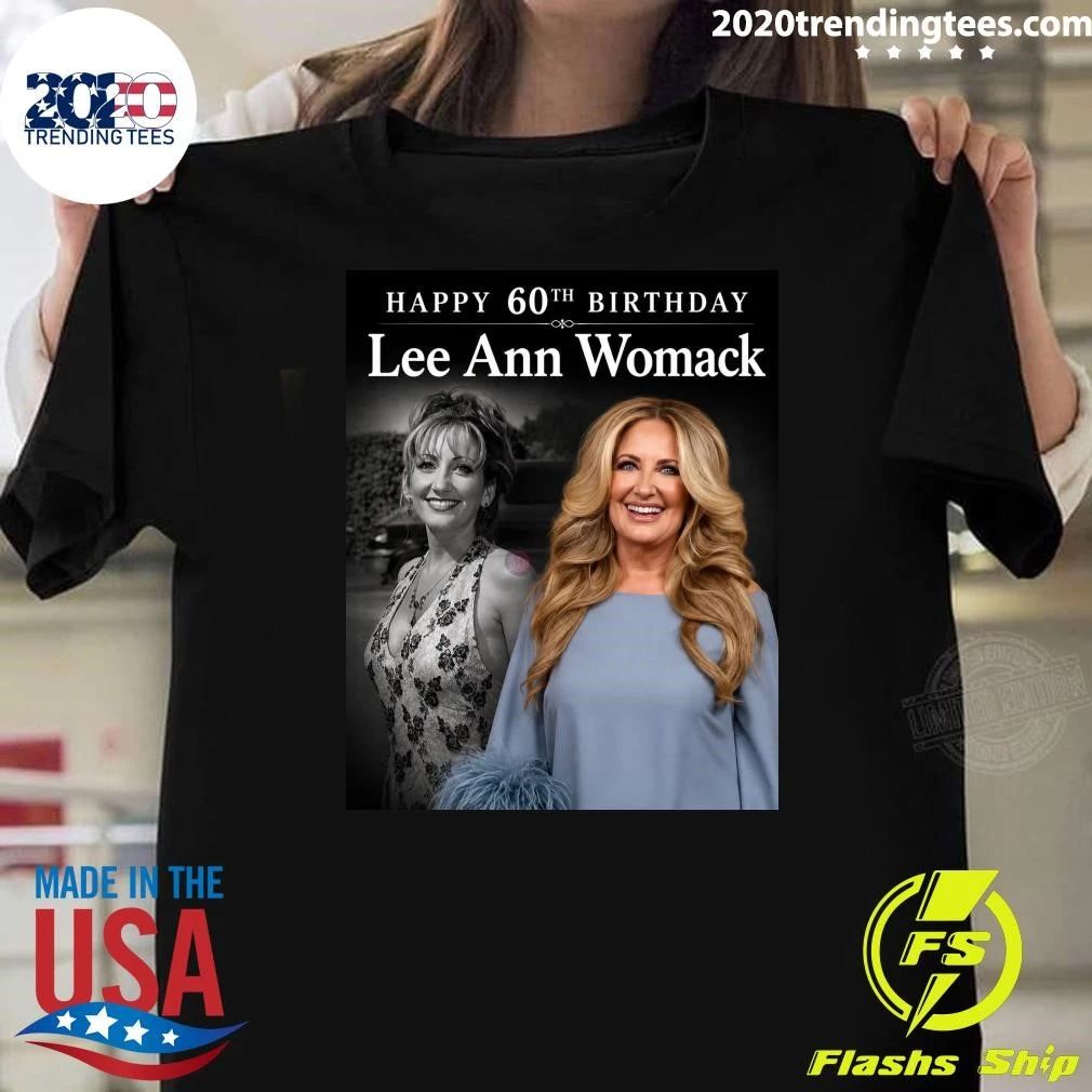 Happy 60th Birthday Lee Ann Womack Shirt